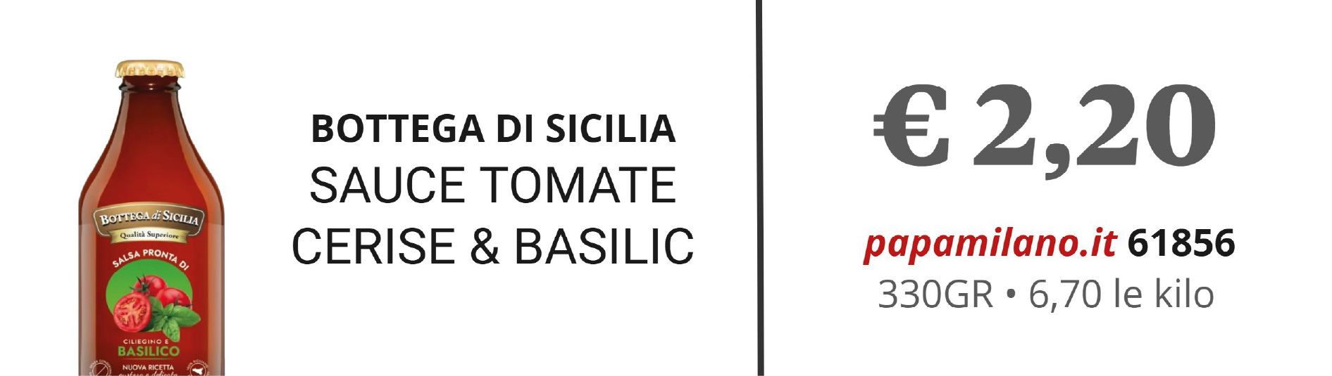 BOTTEGA DI SICILIA SAUCE TOMATE CERISE & BASILIC